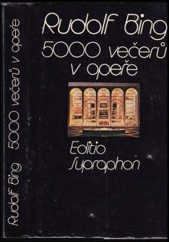 Rudolf Bing: 5000 večerů v opeře
