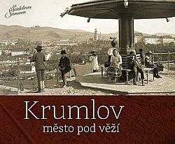 Krumlov - město pod věží