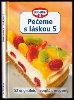 52 šťavnatých receptů s ovocem