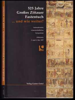 525 Jahre Großes Zittauer Fastentuch - und wie weiter?