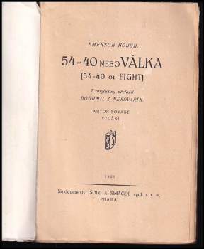 Emerson Hough: 54-40 nebo válka