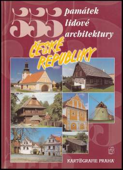 Petr David: 555 památek lidové architektury České republiky