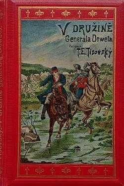 T. E Tisovský: V družině generála Deweta