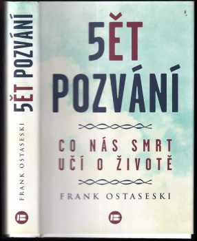 Frank Ostaseski: 5ět pozvání