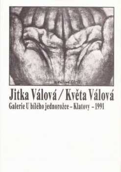 Jitka Válová ; Květa Válová : Kat. výstavy, Klatovy 1991