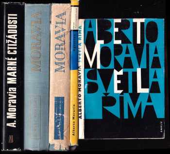 Alberto Moravia: 5x ALBERTO MORAVIA - Světla říma + Agostino + Horalka + Římské povídky + Marné ctižádosti