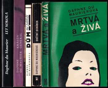 Daphne Du Maurier: 5x DAPHNE DU MAURIER - Mrtvá a živá + Obětní beránek + Dům na pobřeží + Králův generál + Let sokola