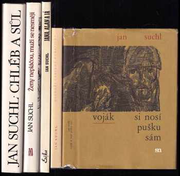 5x  JAN SUCHL: Voják si noší pušku sám + Hledání červené rukavičky + Jana, Alna a já + Ženy nepláčou, muži se smějí + Chléb a sůl +