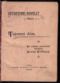 Léon Clifton: 5x Léon Clifton - Tajemný dům + Zločin v bouři sněhové + Otrávená růže + Písmo umírajícího + Z pamětí amerického detektiva + pár dalších starých pohádek