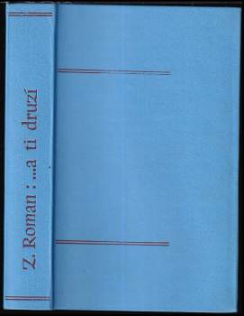 Roman Cílek: --a ti druzí