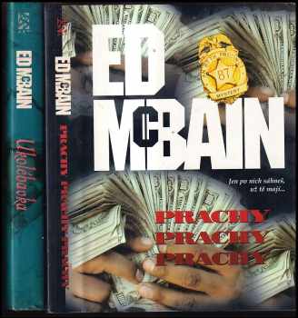 Ed McBain: 5x McBain: Sníh + Zlovolnost + Dům, co postavil jack + Prachy, prachy, prachy + Ukolébavka