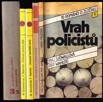 5x SJÖWALL a WAHLÖÖ - Vrah policistů + Pověření k sebevraždě + Zmizelé hasičské auto + Policie pomo pije + 3x Martin Beck
