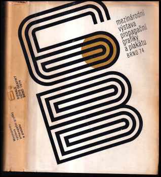 6 bienále užité grafiky Brno 1974 : mezinárodní výstava propagační grafiky a plakátu