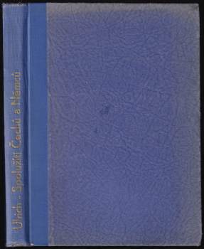 6 děl v 1 svazku : Spolužití Čechů a Němců + Projev říšského ministra propagandy Dr. Goebbelse k českým kulturním pracovníkům v Berlíně 11. září 1940 + Mírové dílo Adolfa Hitlera + Dva projevy + Čechy a Morava v říši + Nový hospodářský obraz světa