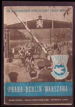 6. Mezinárodní cyklistický závod míru 1953 Praha - Berlin - Warszawa