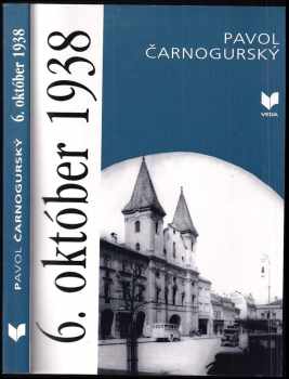 Pavol Čarnogurský: 6. október 1938