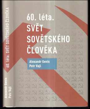 60. léta - svět sovětského člověka