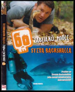 Steve Backshall: 60 zabijáků podle Steva Backshalla