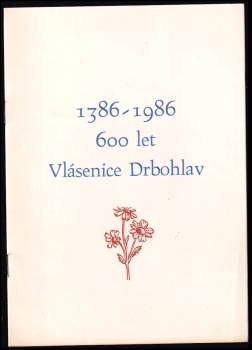 600 let Vlásenice Drbohlav