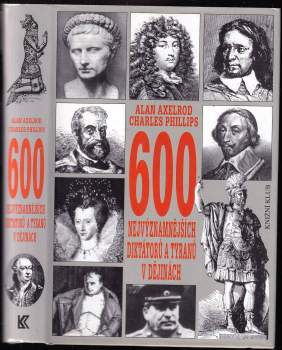 600 nejvýznamnějších diktátorů a tyranů v dějinách