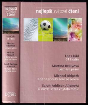 Nejlepší světové čtení : 61 hodin + Seznam přání + Kde se snoubí šero se šerem + O dívce, který chytala měsíc