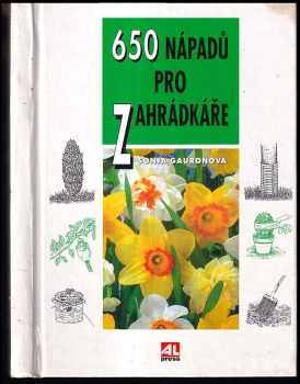 Sonja Gauron: 650 nápadů pro zahrádkáře