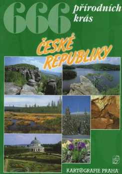 666 přírodních krás České republiky - Petr David, Vladimír Soukup (2003, Kartografie) - ID: 668588