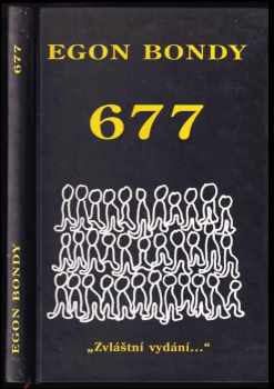 Egon Bondy: 677