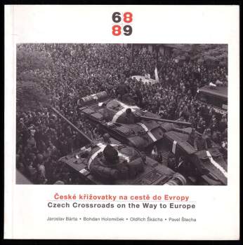 68/89 : české křižovatky na cestě do Evropy