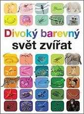 Divoký barevný svět zvířat