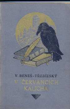 Václav Beneš-Třebízský: V červáncích kalicha