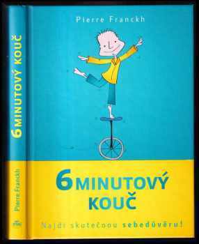 Pierre Franckh: 6minutový kouč