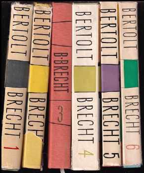 Bertolt Brecht: 6x Bertolt Brecht 1-5 Divadelní hry, 6 Básně