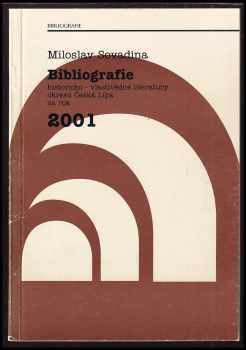 Miloslav Sovadina: Bibliografie historicko-vlastivědné literatury okresu Česká Lípa za rok 2000