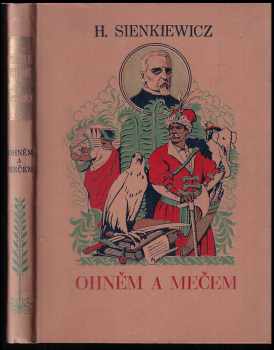 Henryk Sienkiewicz: Ohněm i mečem
