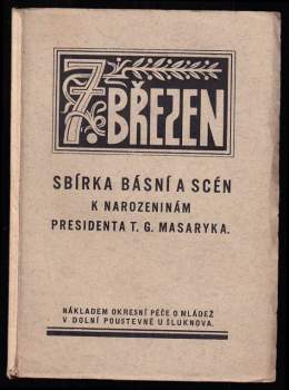Tomáš Garrigue Masaryk: 7. březen