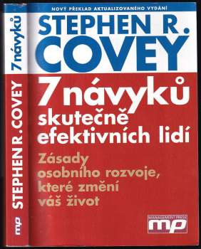 7 návyků skutečně efektivních lidí : zásady osobního rozvoje, které změní váš život