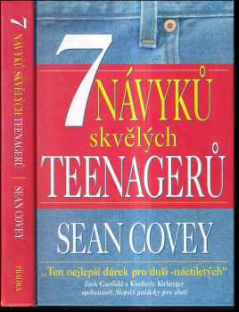 7 návyků skvělých teenagerů : pro úspěšný a harmonický život - Sean Covey (2001, Pragma) - ID: 832885