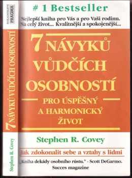Stephen R Covey: 7 návyků vůdčích osobností pro úspěšný a harmonický život