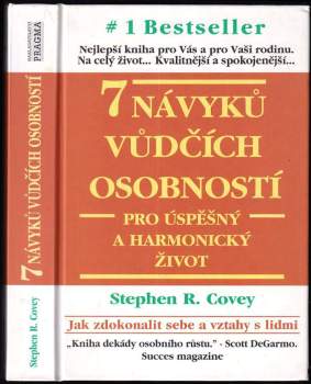 Stephen R Covey: 7 návyků vůdčích osobností pro úspěšný a harmonický život