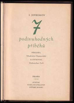 Ivan Antonovič Jefremov: 7 podivuhodných příběhů