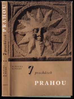 7 procházek Prahou : fotografický průvodce městem - Karel Plicka, Emanuel Poche (1966, Orbis) - ID: 154885