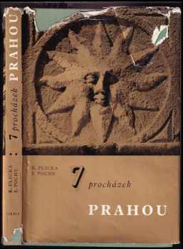 7 procházek Prahou : fotografický průvodce městem - Karel Plicka, Emanuel Poche (1966, Orbis) - ID: 580517