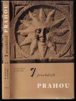 7 procházek Prahou : fotografický průvodce městem - Karel Plicka, Emanuel Poche (1966, Orbis) - ID: 637561