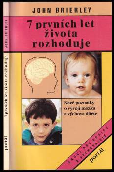 John Keith Brierley: 7 prvních let života rozhoduje