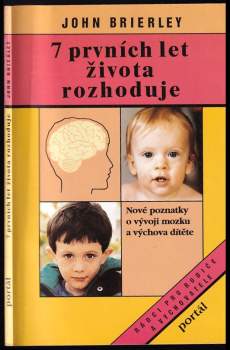 7 prvních let života rozhoduje