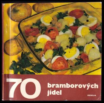 70 bramborových jídel