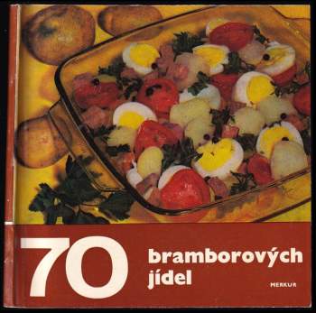 Josef Novotný: 70 bramborových jídel