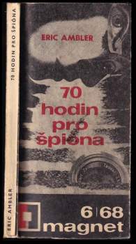 Eric Ambler: 70 hodin pro špióna