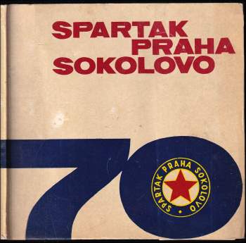 70 let Spartak Praha Sokolovo